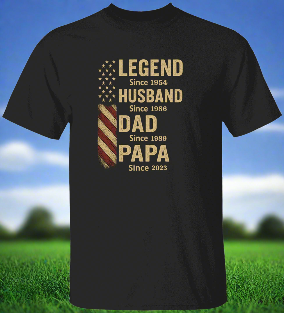 Father's Day Legend Husband Dad Papa Personalized Since Shirt*