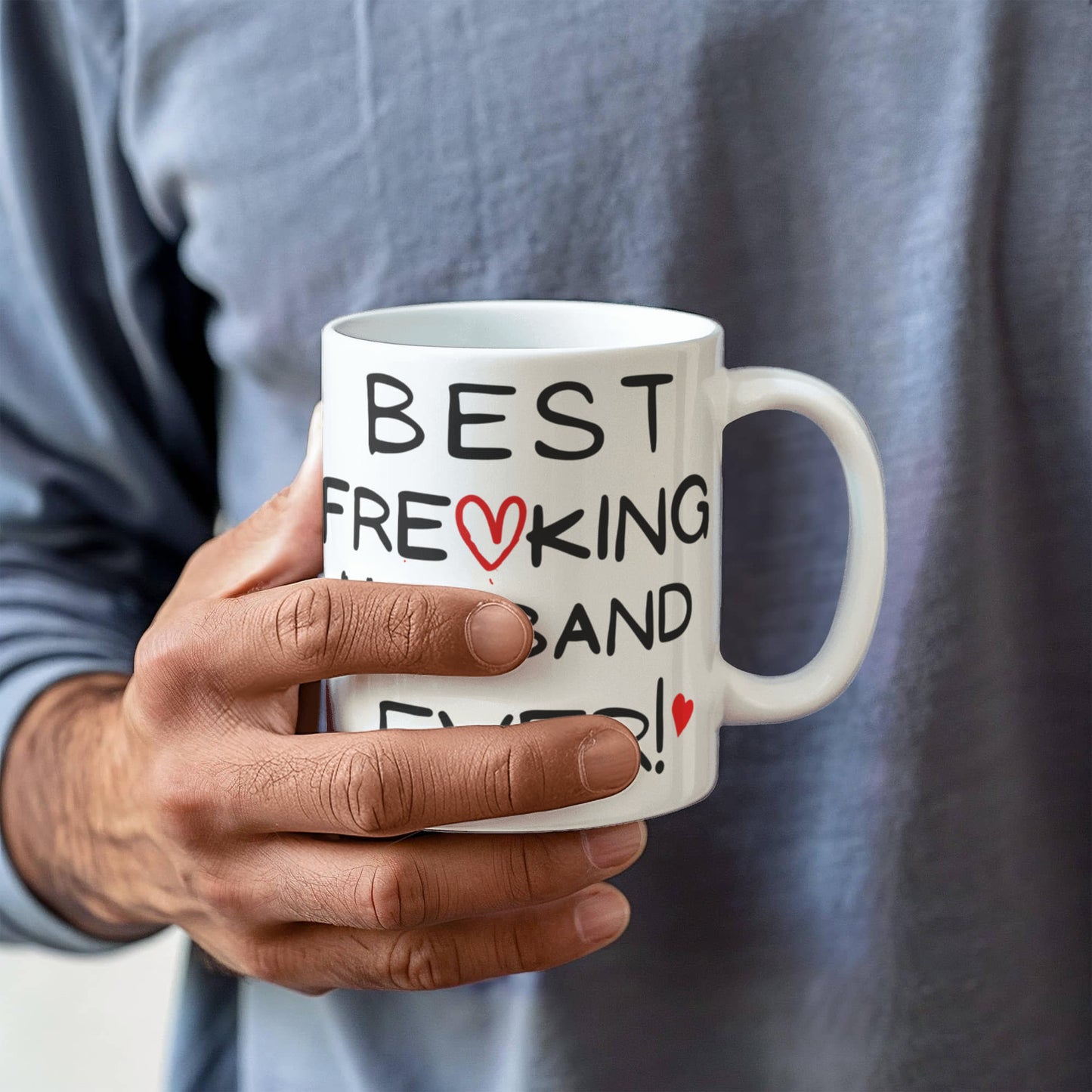 Best Freaking Husband Ever! Mug