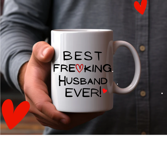 Best Freaking Husband Ever! Mug