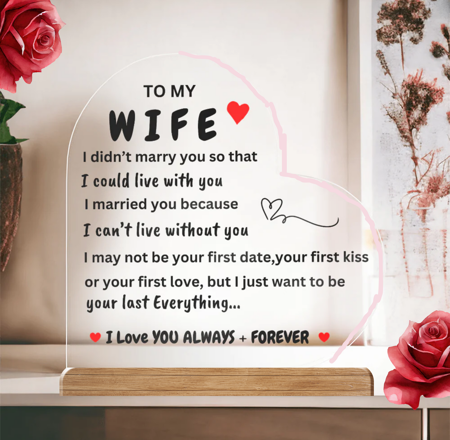 Wife Heart Gift/Can't Live without You/Acrylic Light with Base*