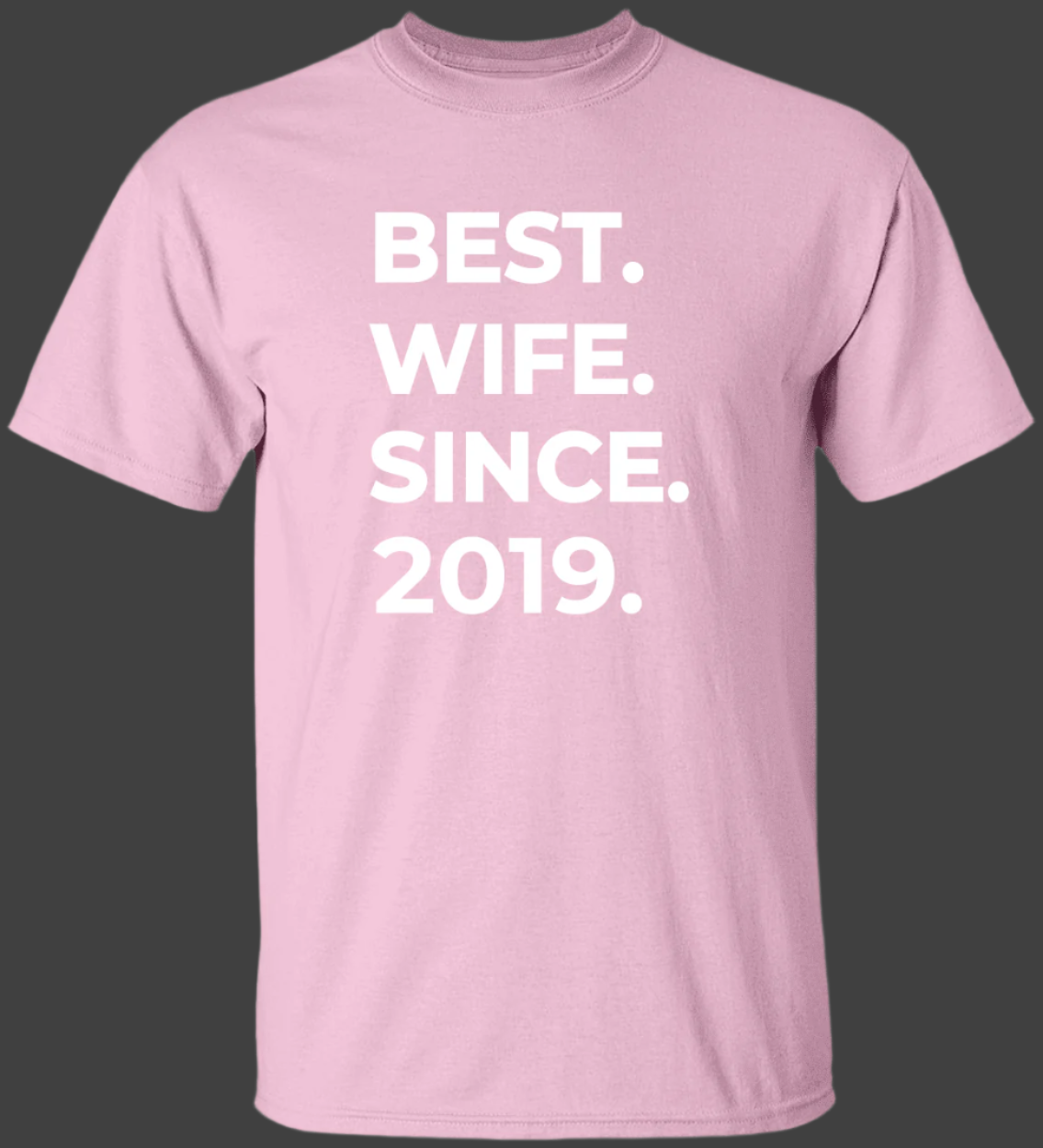Best Wife Since T-Shirt