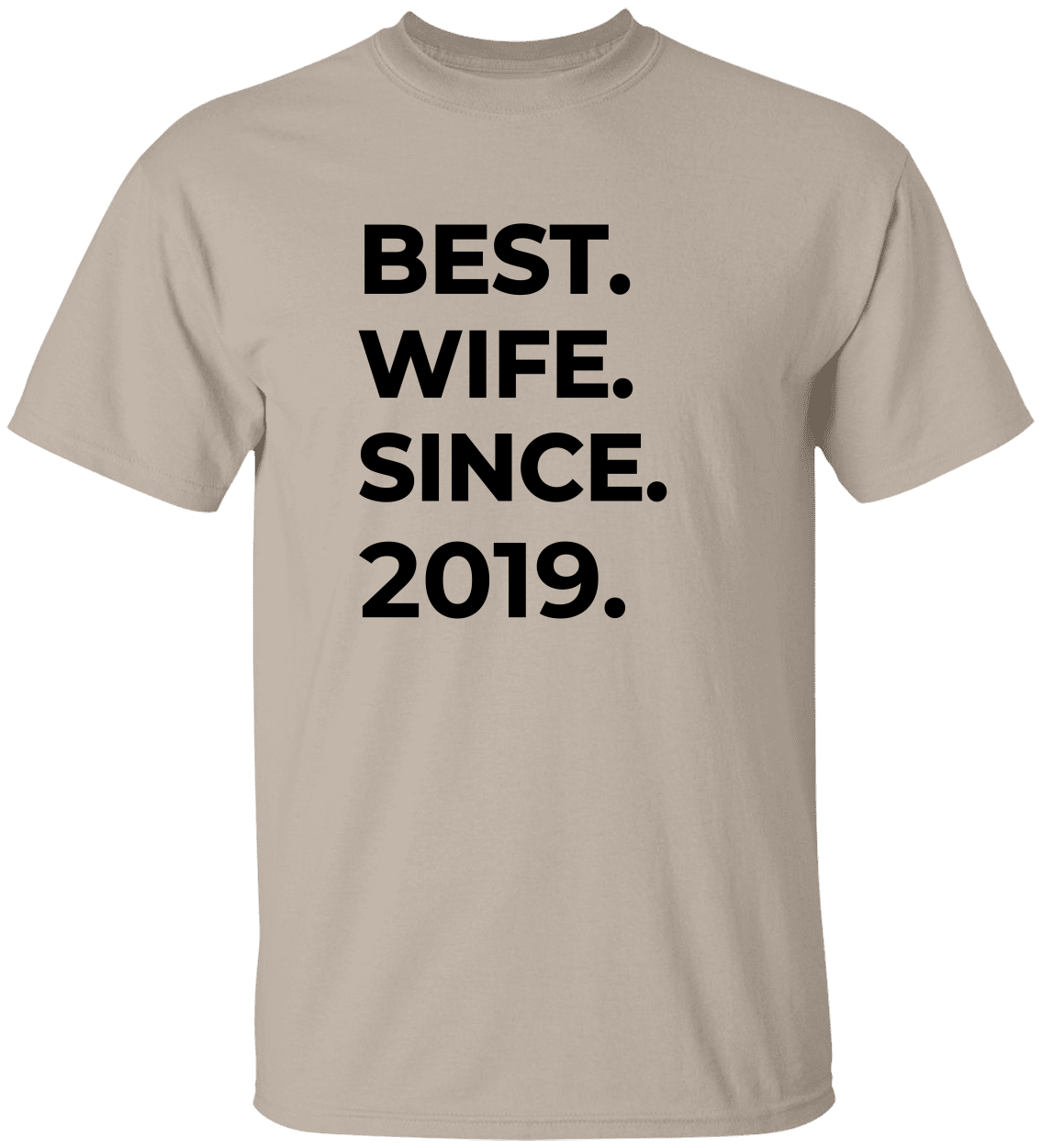 Best Wife Since T-Shirt