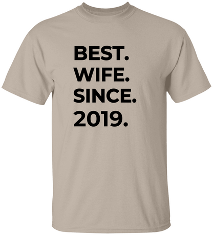 Best Wife Since T-Shirt