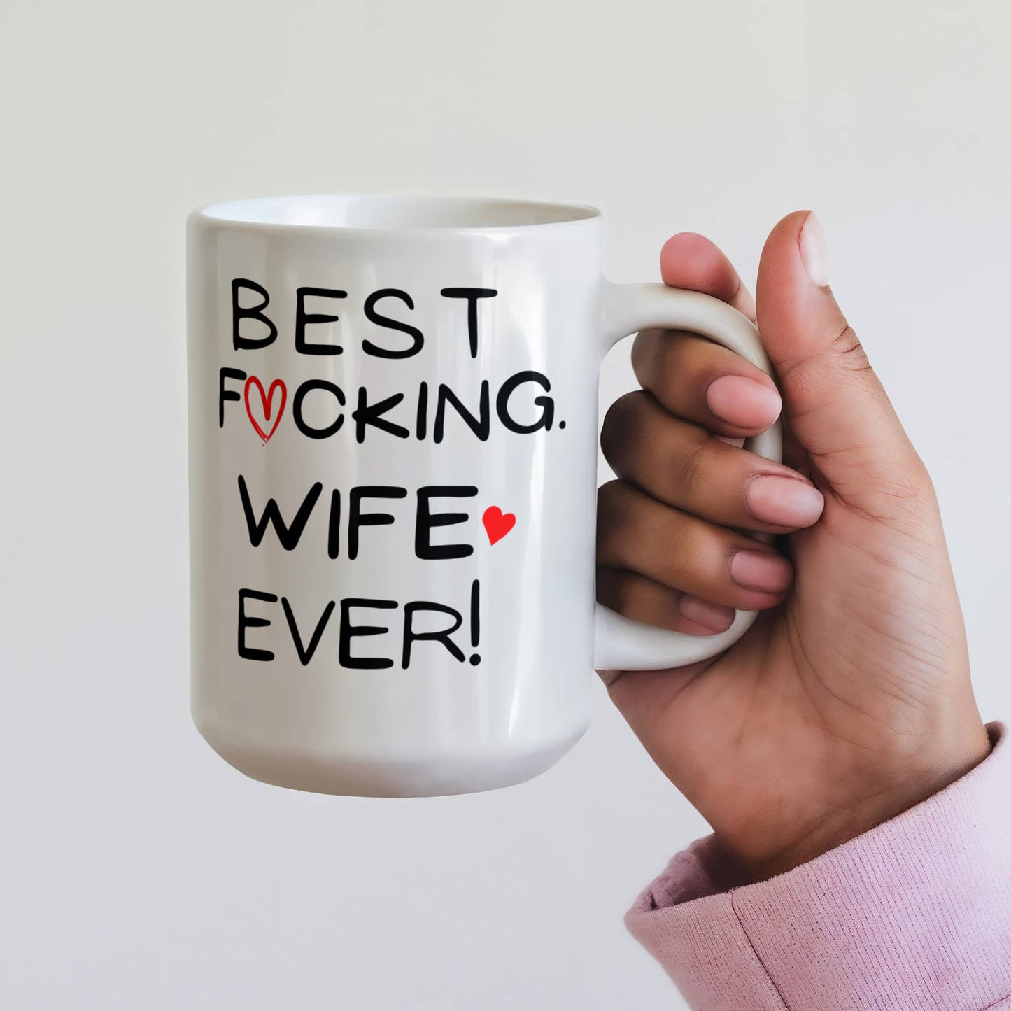 Best F*ucking Wife Ever! Mug