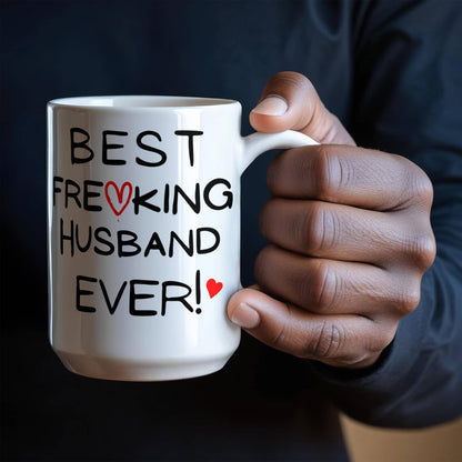 Best Freaking Husband Ever! Mug