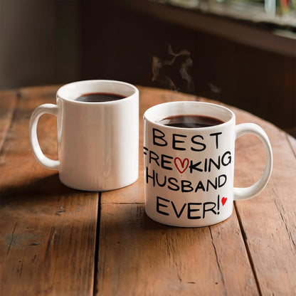 Best Freaking Husband Ever! Mug