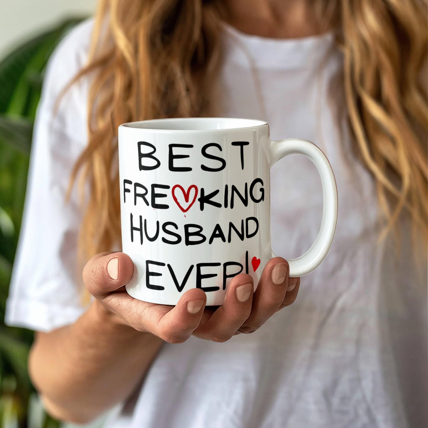 Best Freaking Husband Ever! Mug
