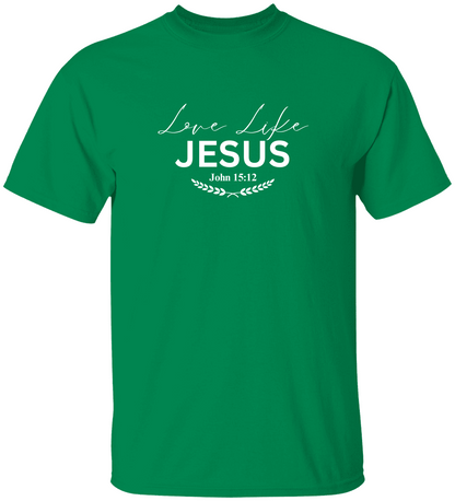 Love Like Jesus /T-Shirt/Sweatshirt/Hoodie
