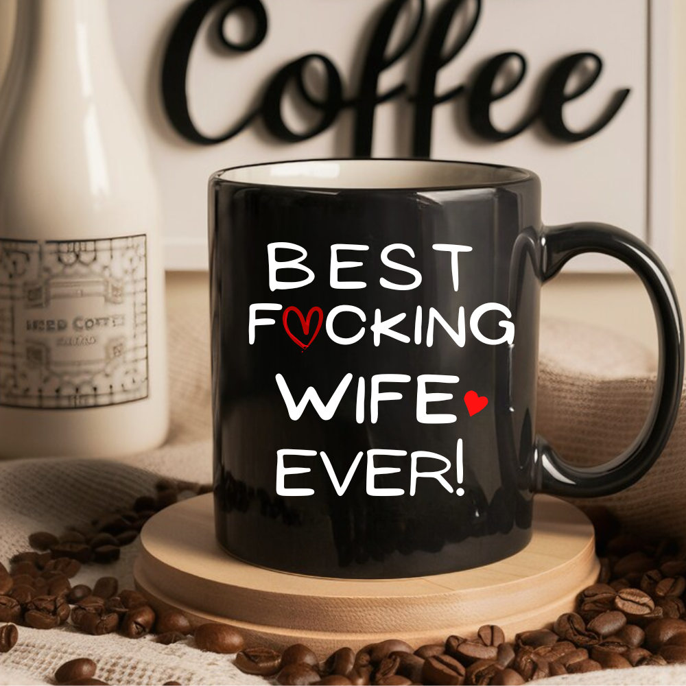 Best F*ucking Wife Ever! Mug