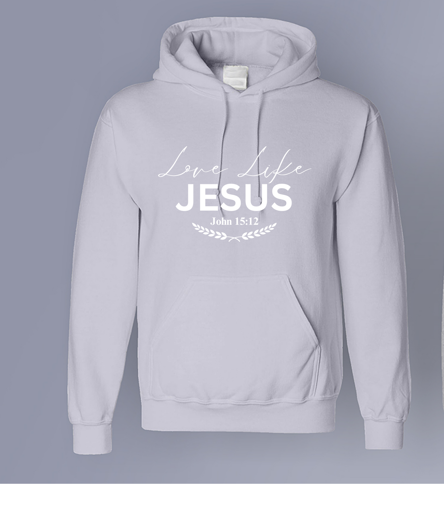 Love Like Jesus /T-Shirt/Sweatshirt/Hoodie