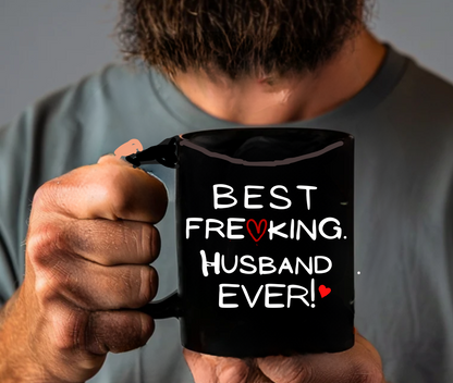 Best Freaking Husband Ever! Mug