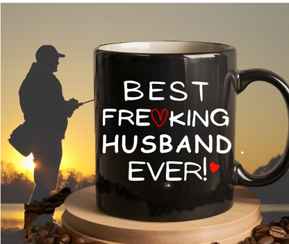 Best Freaking Husband Ever! Mug