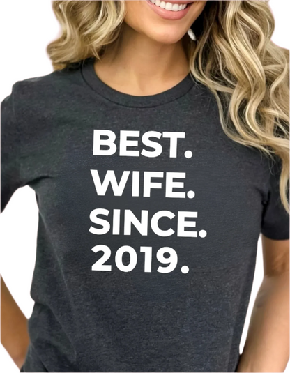 Best Wife Since T-Shirt