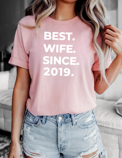 Best Wife Since T-Shirt