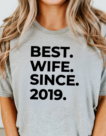 Best Wife Since T-Shirt