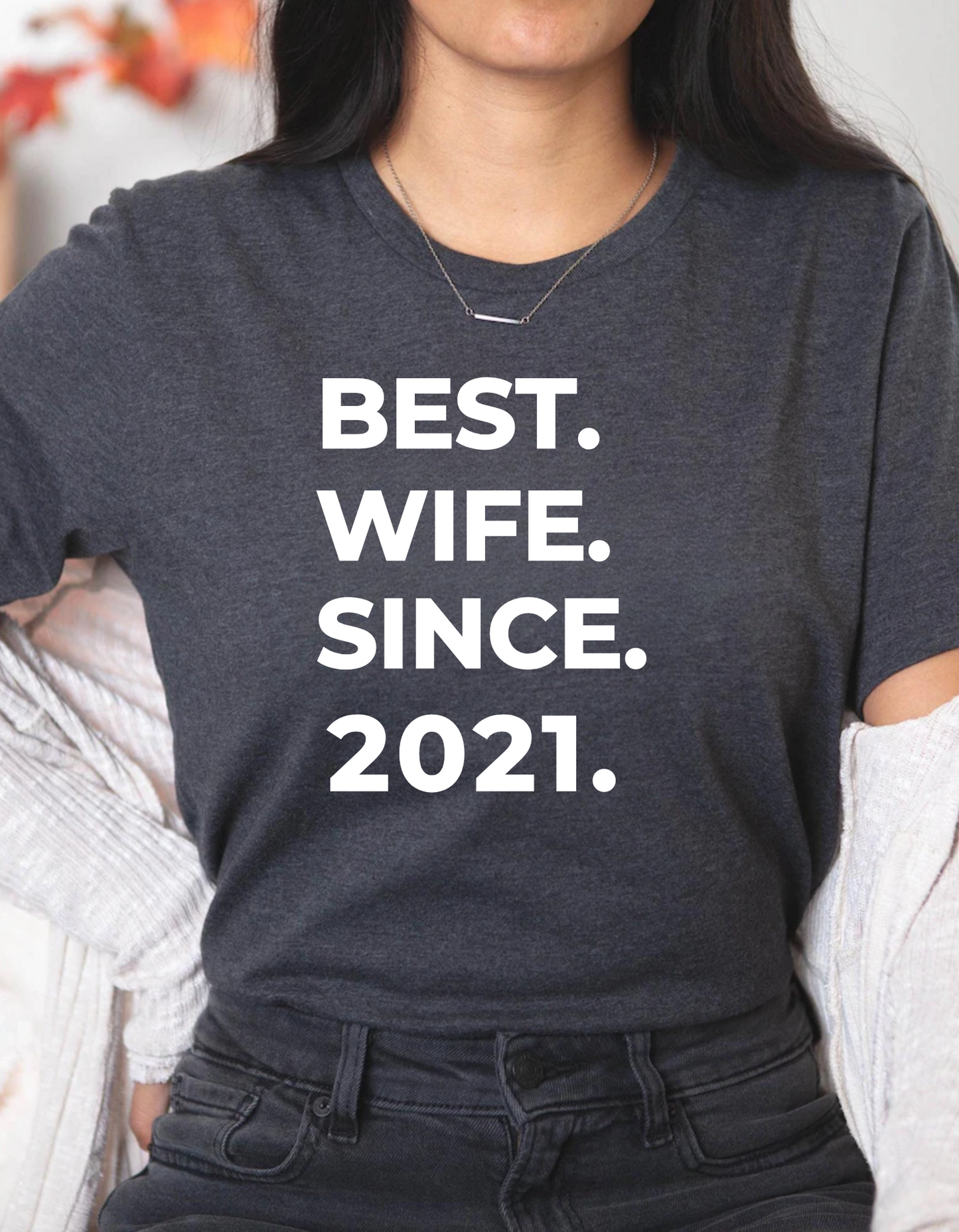 Best Wife Since T-Shirt
