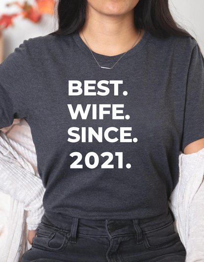Best Wife Since T-Shirt