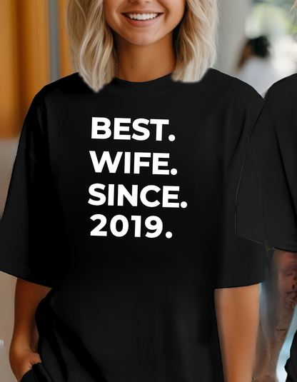 Best Wife Since T-Shirt