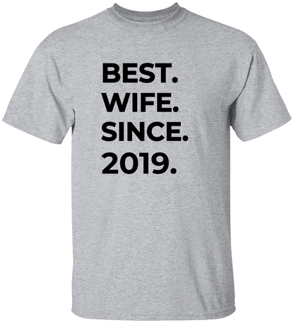 Best Wife Since T-Shirt