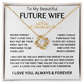 To My Beautiful Future Wife