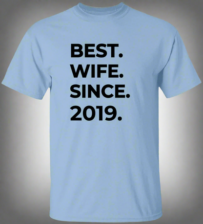 Best Wife Since T-Shirt