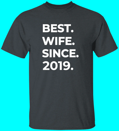 Best Wife Since T-Shirt